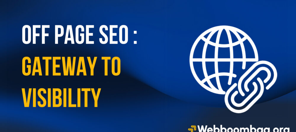 Off Page Seo : Gateway To Visibility