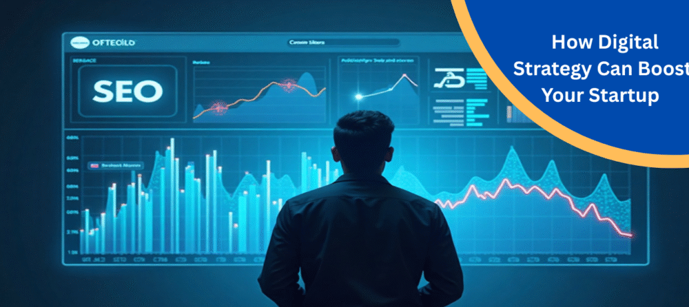 How Digital Strategy Can Boost Your Startup