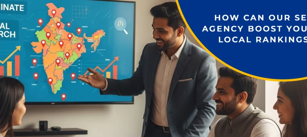 How Can Our SEO Agency Boost Your Local Rankings?