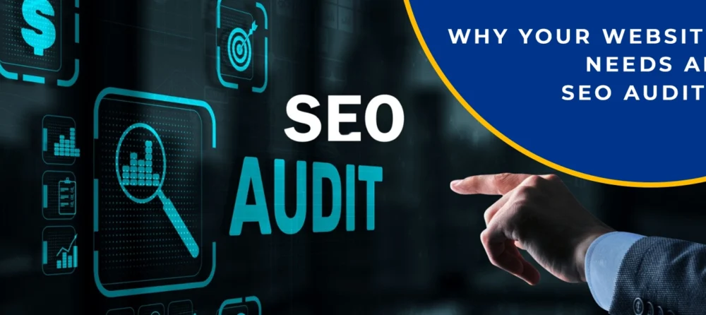 SEO Audits – Why Your Website Needs An SEO Audit? And What it Entails