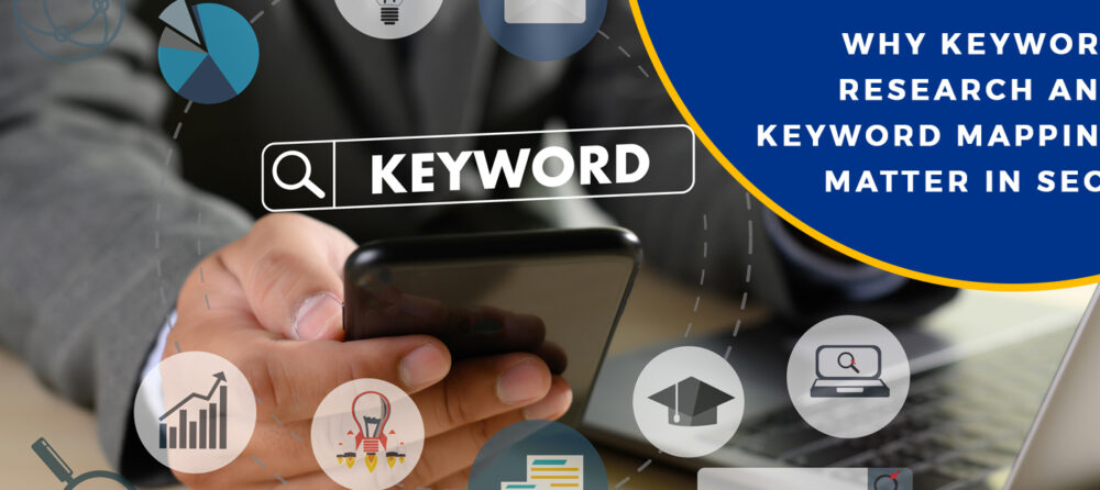 Why Keyword Research and Keyword Mapping Matter in SEO