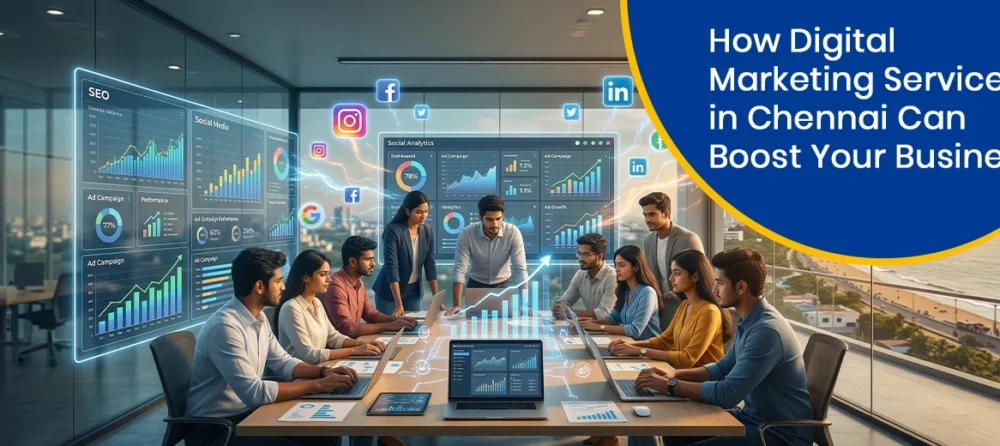 How Digital Marketing Services in Chennai Can Boost Your Business
